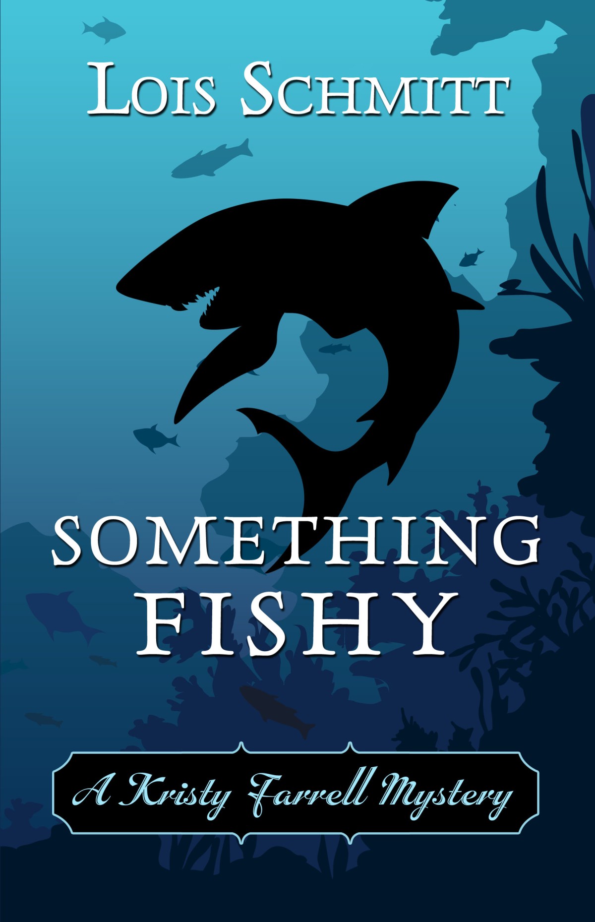 Guest Author: Lois Schmitt – SOMETHING FISHY
