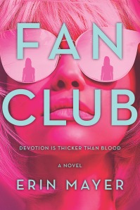 FAN CLUB by Erin Mayer