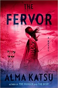 THE FERVOR by Alma Katsu