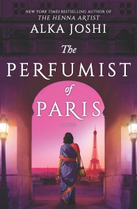THE PERFUMIST OF PARIS by Alka Joshi book cover: pink-washed depiction of the back view of an East Indian woman wearing a blue sari, walking through an archway towards the Eiffel Tower