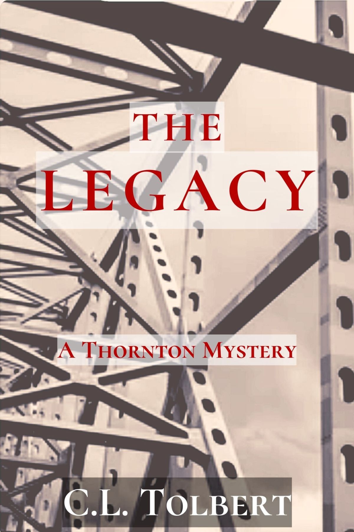 Guest Post: C.L. Tolbert – THE LEGACY