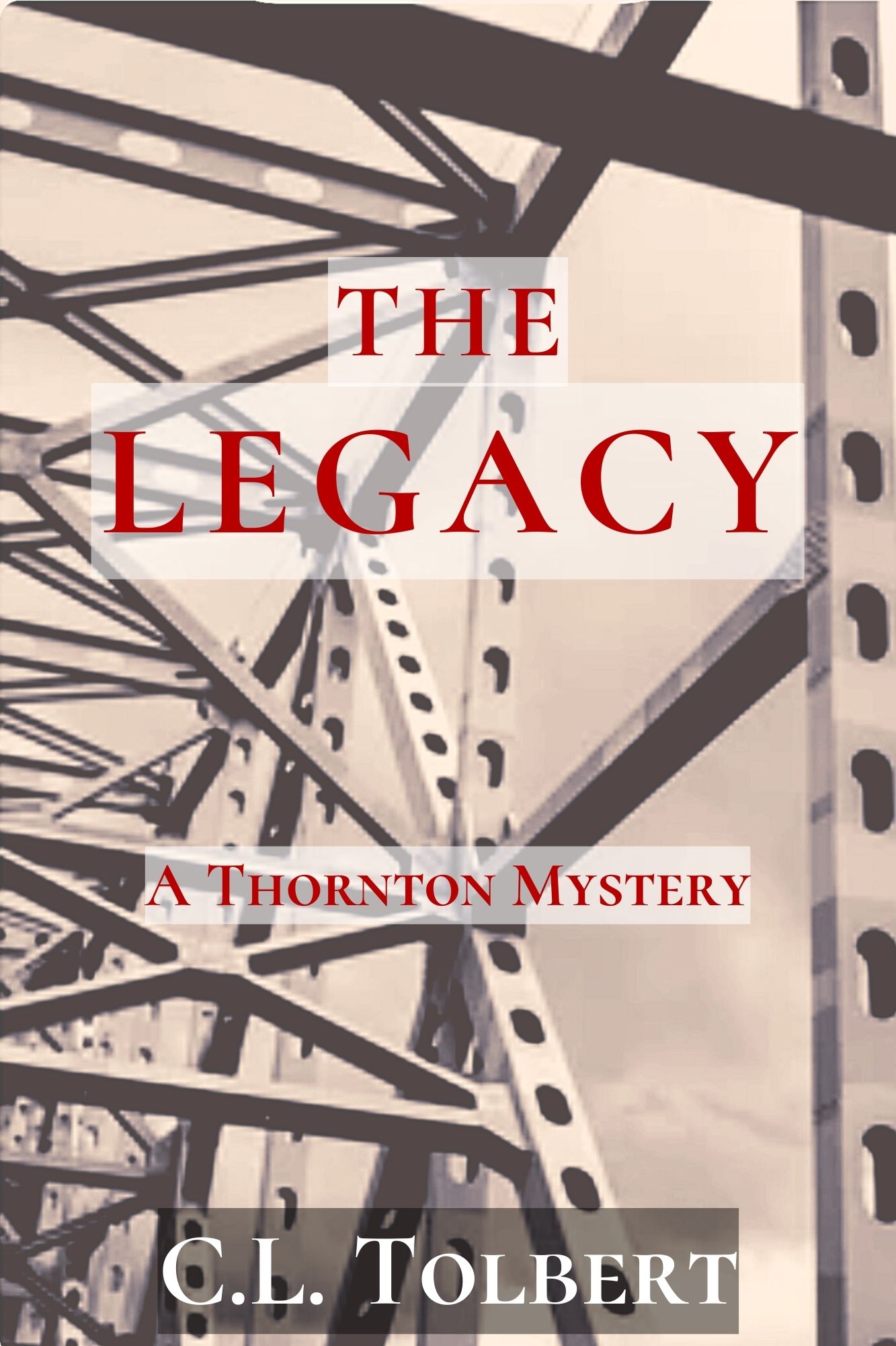 The Legacy by C. L. Tolbert